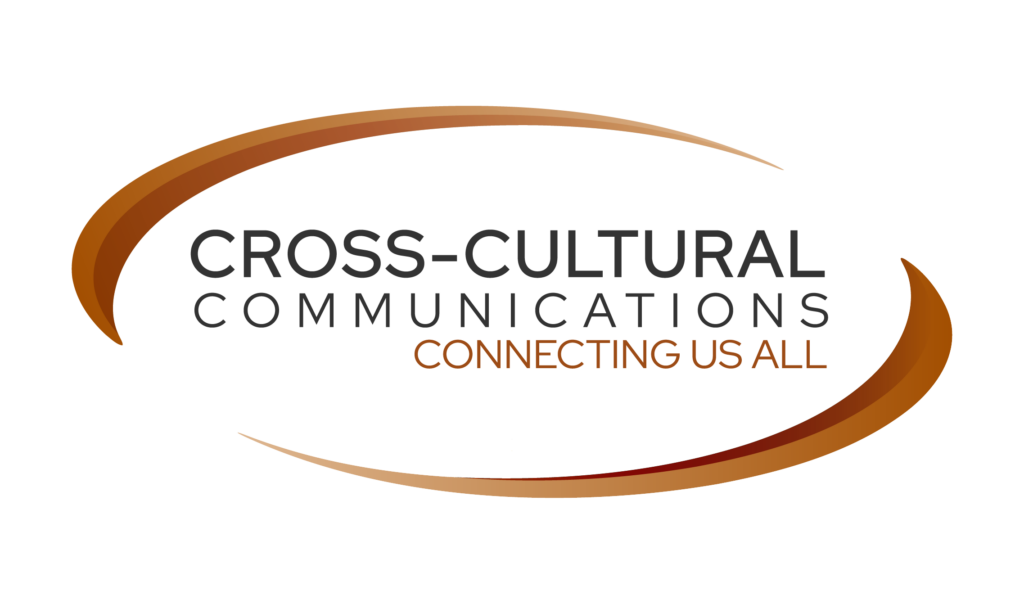 Cross-Cultural Communications, Connecting Us All.